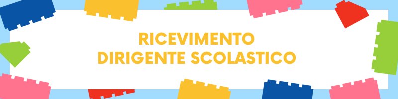 Orario ricevimento Dirigente Scolastico